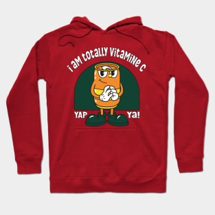 I Am Totally Vitamin C, Yap Ya!: Celebrating National Orange Juice Day Hoodie